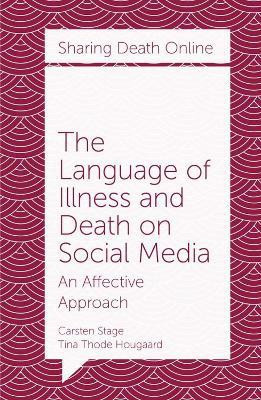 The Language of Illness and Death on Social Media(English, Electronic book text, Stage Carsten)