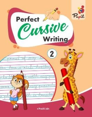 Pupil-Perfect Cursive Writing 2(Paperback, Prachi Jain)