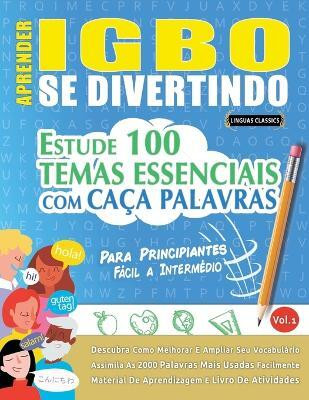 Aprender Igbo Se Divertindo! - Para Principiantes(Spanish, Paperback, Linguas Classics)