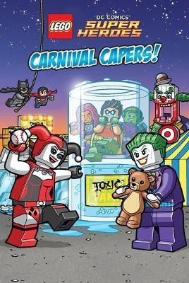 LEGO DC SUPER HEROES: Carnival Capers!(English, Hardcover, Esquivel Eric)