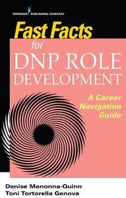 Fast Facts for DNP Role Development(English, Paperback, Menonna-Quinn Denise DNP, RN, NPD-BC, AOCNS, BMTCN)