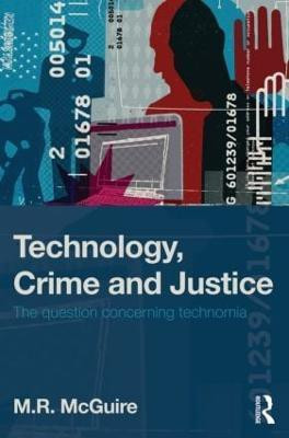 Technology, Crime and Justice(English, Paperback, McGuire Michael)