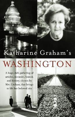 Katharine Graham's Washington(English, Paperback, Graham Katharine)