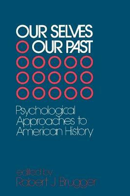 Our Selves/Our Past(English, Paperback, unknown)