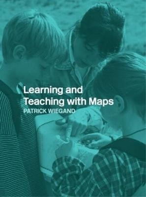 Learning and Teaching with Maps(English, Paperback, Wiegand Patrick)