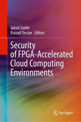 Security of FPGA-Accelerated Cloud Computing Environments(English, Hardcover, unknown)