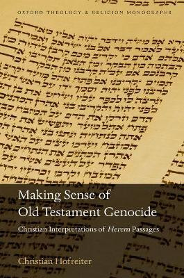 Making Sense of Old Testament Genocide(English, Hardcover, Hofreiter Christian)