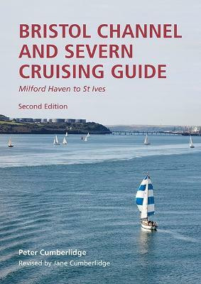 Bristol Channel and Severn Cruising Guide 2023(English, Paperback, Cumberlidge Peter)