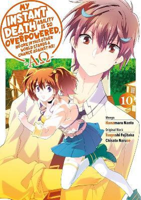 My Instant Death Ability Is So Overpowered, No One in This Other World Stands a Chance Against Me! -AO-, Vol. 10 (manga)(English, Paperback, Naruse Chisato)
