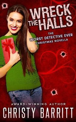 Wreck the Halls(English, Paperback, Barritt Christy)