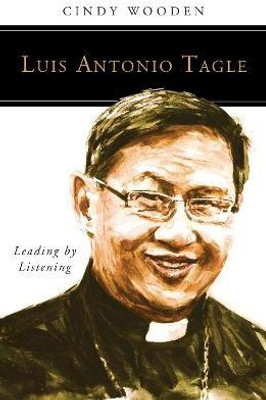 Luis Antonio Tagle(English, Paperback, Wooden Cindy)