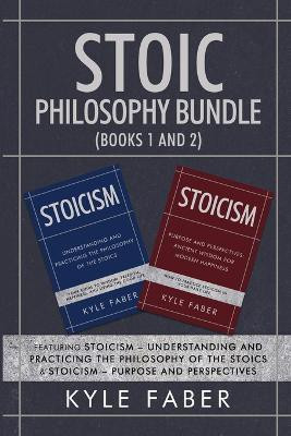 Stoic Philosophy Bundle (Books 1 and 2)(English, Paperback, Faber Kyle)