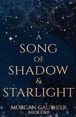 A Song of Shadow and Starlight(English, Paperback, Gauthier Morgan)