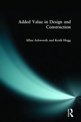 Added Value in Design and Construction(English, Paperback, Ashworth Allan)