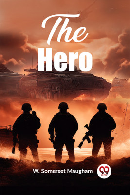 The Hero (Edition2023)(English, Paperback, Maugham W Somerset)