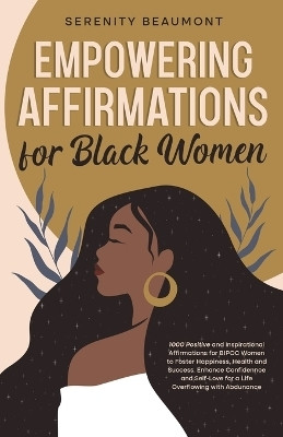 Empowering Affirmations for Black Women(English, Paperback, Beaumont Serenity)