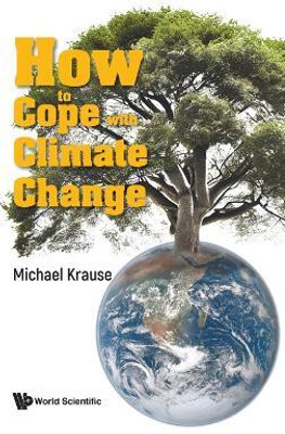 How To Cope With Climate Change(English, Hardcover, Krause Michael Richard)