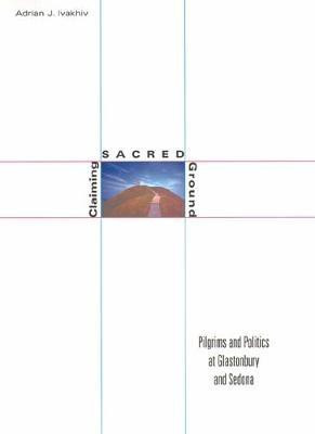 Claiming Sacred Ground(English, Hardcover, Ivakhiv Adrian J.)