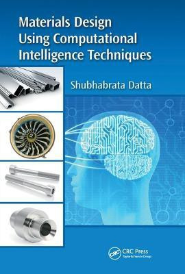 Materials Design Using Computational Intelligence Techniques(English, Paperback, Datta Shubhabrata)