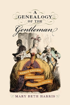 A Genealogy of the Gentleman(English, Paperback, Harris Mary Beth)