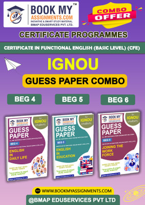 IGNOU BEG4 BEG5 BEG6 Guess Paper Notes Book For Ignou Student Certificate in Functional English (Basic Level) (CFE)(Paperback, BMA Publication)