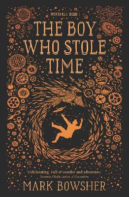 The Boy Who Stole Time(English, Paperback, Bowsher Mark)