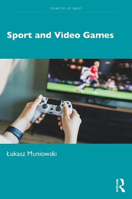Sport and Video Games(English, Paperback, Muniowski Lukasz)