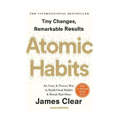 Atomic Habits  - Tiny Changes, Remarkable Results(English, Paperback, Clear James)