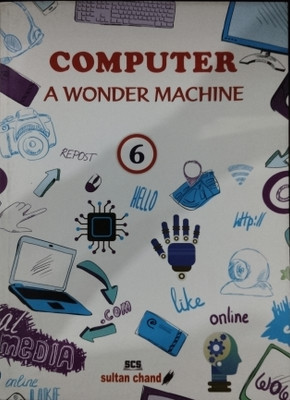 Computer A Wonder Machine Class 6(Paperback, Seema Chauhan)
