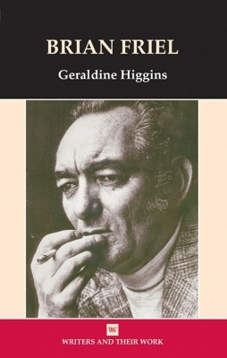 Brian Friel(English, Paperback, Higgins Geraldine Dr)