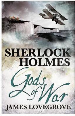 Sherlock Holmes: Gods of War(English, Paperback, Lovegrove James)