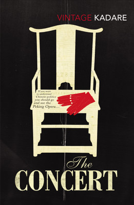 The Concert(English, Paperback, Kadare Ismail)