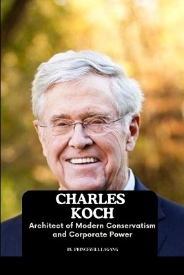 Charles Koch(English, Paperback, Lagang Princewill)