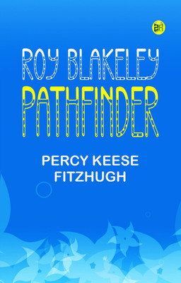 Roy Blakeley, Pathfinder(Paperback, Percy Keese Fitzhugh)