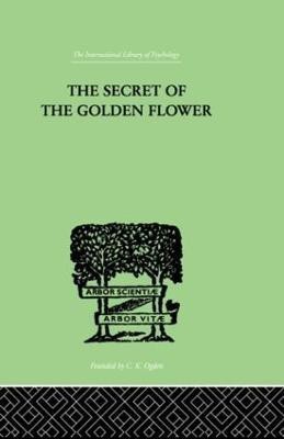 The Secret Of The Golden Flower(English, Hardcover, Wilhelm, Richard)