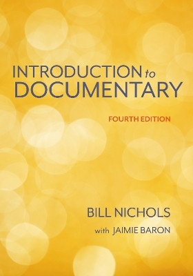 Introduction to Documentary, Fourth Edition(English, Hardcover, Nichols Bill)