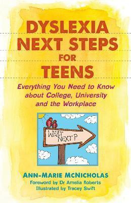 Dyslexia Next Steps for Teens(English, Paperback, McNicholas Ann-Marie)