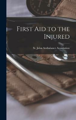 First aid to the Injured(English, Hardcover, unknown)