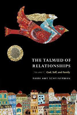 The Talmud of Relationships, Volume 1(English, Paperback, Scheinerman Amy)
