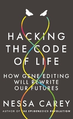 Hacking the Code of Life(English, Paperback, Carey Nessa)