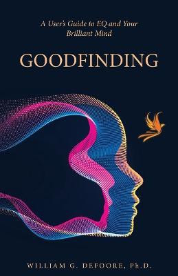 Goodfinding(English, Paperback, DeFoore William G PH D)
