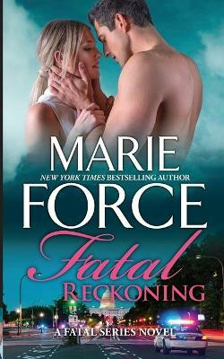 Fatal Reckoning(English, Paperback, Force Marie)