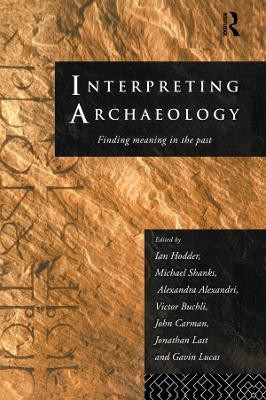 Interpreting Archaeology(English, Electronic book text, unknown)
