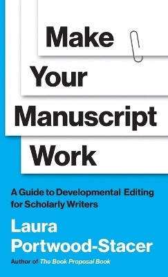 Make Your Manuscript Work(English, Hardcover, Portwood-Stacer Laura)