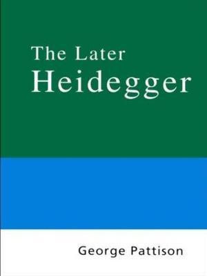 Routledge Philosophy Guidebook to the Later Heidegger(English, Paperback, Pattison George)