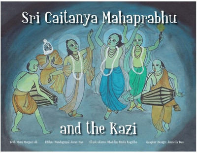 Sri Caitanya Mahaprabhu and the kazi (English) Paper back(pape back, Mani Manjari Devi Dasi)