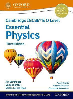 Cambridge IGCSE (R) & O Level Essential Physics: Student Book Third Edition(English, Mixed media product, Breithaupt Jim)