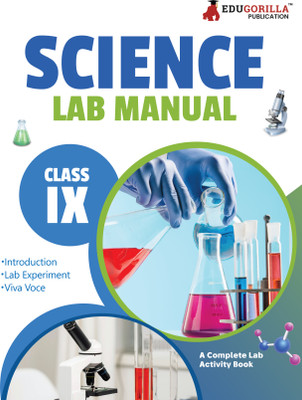 EduGorilla's CBSE Class 9th Science Lab Manual |  - 2024 Edition | A Well Illustrated, Complete Lab Activity book with Separate FAQs for Viva Voce Examination(Paperback, EduGorilla prep expert)