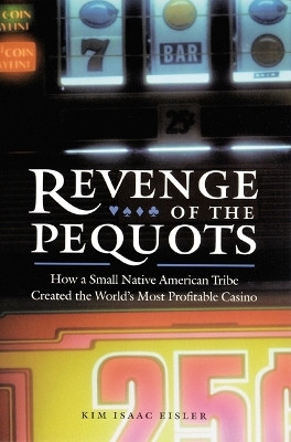 Revenge of the Pequots(English, Paperback, Eisler Kim Isaac)