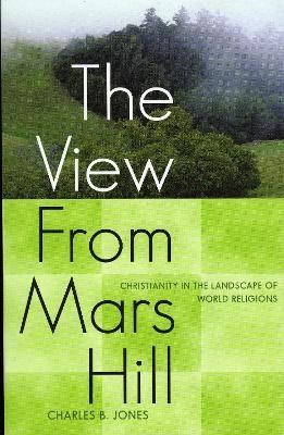 The View From Mars Hill(English, Paperback, Jones Charles B.)